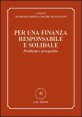 Per una finanza responsabile e solidale. Problemi e prospettive