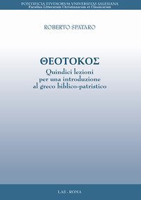 Theotokos. Quindici lezioni per una introduzione al greco biblico-patristico