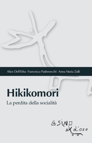 Hikikomori. La perdita della socialit&agrave;