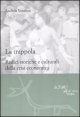 La trappola - Radici storiche e culturali della crisi economica
