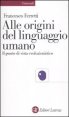 Alle origini del linguaggio umano - Il punto di vista evoluzionistico