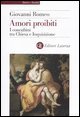 Amori proibiti - I concubini tra Chiesa e Inquisizione