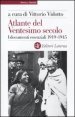 Atlante del ventesimo secolo - I documenti essenziali 1919-1945. Vol. 2
