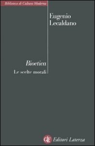 Bioetica - Le scelte morali