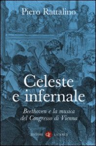 Celeste e infernale. Beethoven e la musica del congresso di Vienna