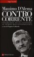 Controcorrente - Intervista sulla sinistra al tempo dell'antipolitica