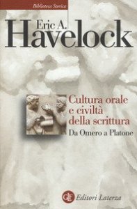 Cultura orale e civilt&agrave; della scrittura. Da Omero a Platone