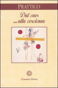 Dal caos... alla coscienza
