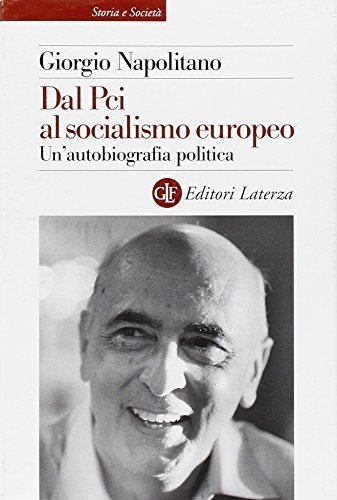 Dal Pci al socialismo europeo - Un'autobiografia politica