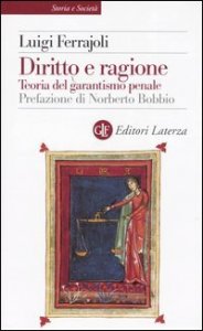 Diritto e ragione - Teoria del garantismo penale