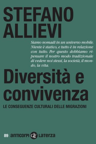 Diversit&agrave; e convivenza. Le conseguenze culturali delle migrazioni