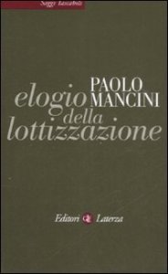 Elogio della lottizzazione - La via italiana al pluralismo