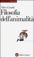 Filosofia dell'animalit&agrave;