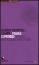Fragile e spavaldo - Ritratto dell'adolescente di oggi