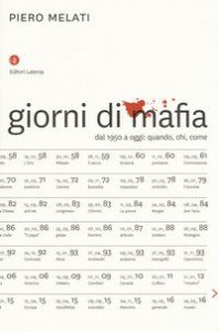 Giorni di mafia. Dal 1950 a oggi: quando, chi, come