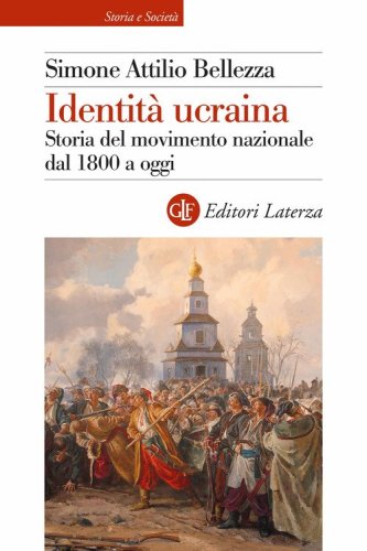 Identità ucraina. Storia del movimento nazionale dal 1800 a oggi