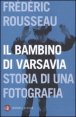 Il bambino di Varsavia - Storia di una fotografia