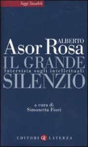 Il grande silenzio - Intervista sugli intellettuali