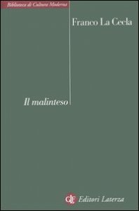 Il malinteso - Antropologia dell'incontro