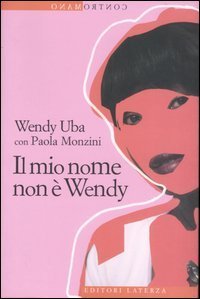 Il mio nome non &egrave; Wendy