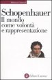 Il mondo come volont&agrave; e rappresentazione