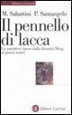 Il pennello di lacca - La narrativa cinese dalla dinastia Ming ai giorni nostri