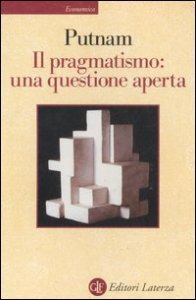 Il pragmatismo: una questione aperta
