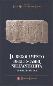 Il regolamento degli scambi nell'antichit&agrave; (III-I millennio a.C.)
