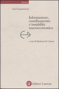 Informazione, coordinamento e instabilit&agrave; macroeconomica