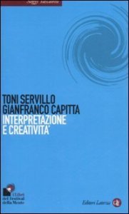 Interpretazione e creativit&agrave;