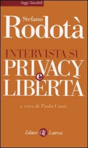 Intervista su privacy e libert&agrave;
