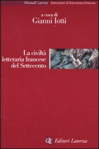 La civilt&agrave; letteraria francese del Settecento