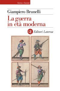 La guerra in et&agrave; moderna