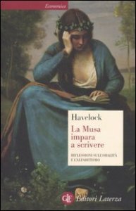 La musa impara a scrivere - Riflessioni sull'oralit&agrave; e l'alfabetismo dall'antichit&agrave; al giorno d'oggi