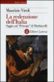La redenzione dell'Italia. Saggio sul &laquo;Principe&raquo; di Machiavelli