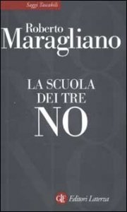 La scuola dei tre no