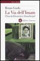 La via dell'Imam - L'Iran da Khomeini e Ahmadinejad