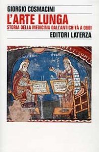 L'arte lunga - Storia della medicina dall'antichit&agrave; a oggi