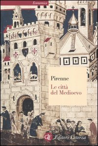 Le citt&agrave; del Medioevo