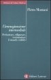 L'immaginazione intermediale - Perlustrare, rifigurare, testimoniare il mondo visibile