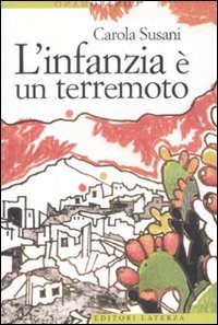 L'infanzia &egrave; un terremoto