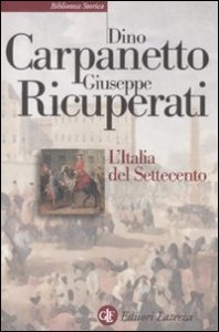 L'Italia del Settecento - Crisi, trasformazioni, Lumi