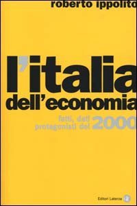 L'Italia dell'economia - Fatti, dati, protagonisti del 2000