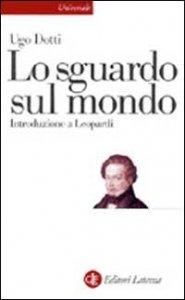 Lo sguardo sul mondo - Introduzione a Leopardi