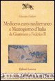 Medioevo euro-mediterraneo e Mezzogiorno d'Italia da Giustiniano a Federico II