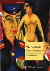 Narciso infranto. L'autoritratto moderno da Goya a Warhol