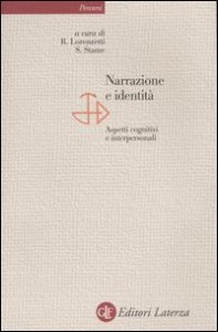 Narrazione e identit&agrave; - Aspetti cognitivi e interpersonali