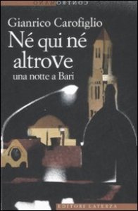 N&eacute; qui n&eacute; altrove - Una notte a Bari