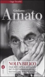Noi in bilico - Inquietudini e speranze di un cittadino europeo
