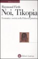 Noi, Tikopia - Economia e societ&agrave; nella Polinesia primitiva